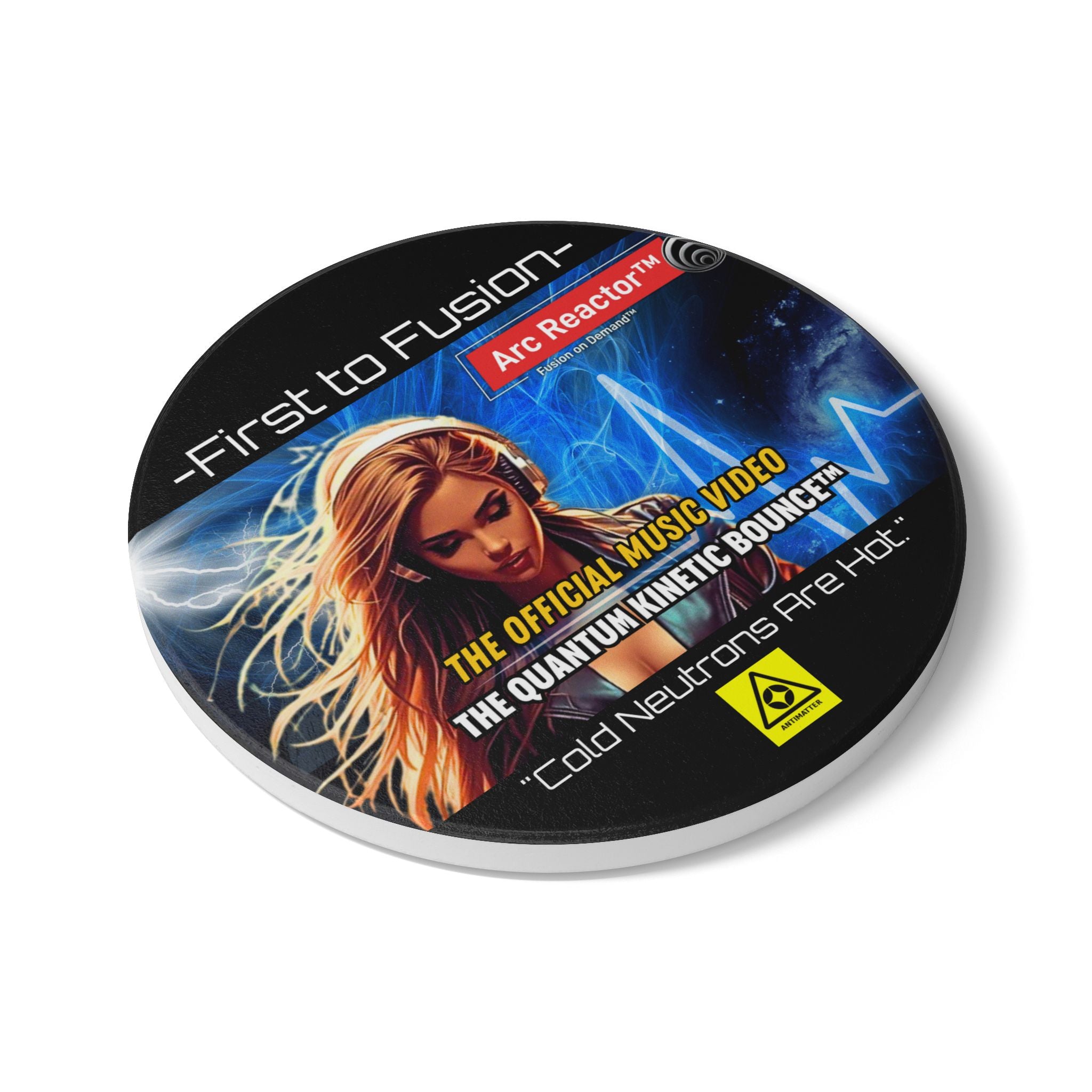 First to Fusion Arc Reactor Ceramic Coaster — "Cold Neutrons Are Hot" Music Video Design